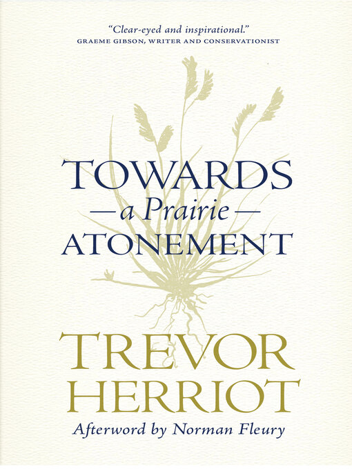 Title details for Towards a Prairie Atonement by Trevor Herriot - Available